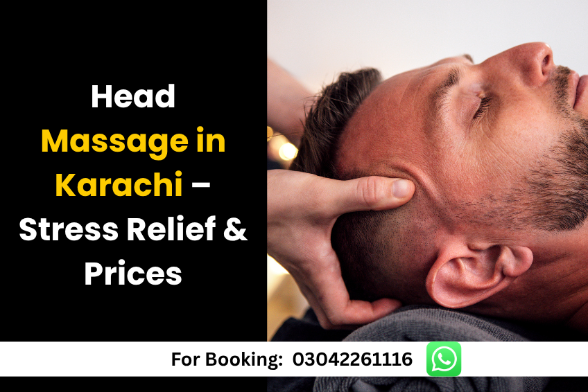 Head Massage in Karachi