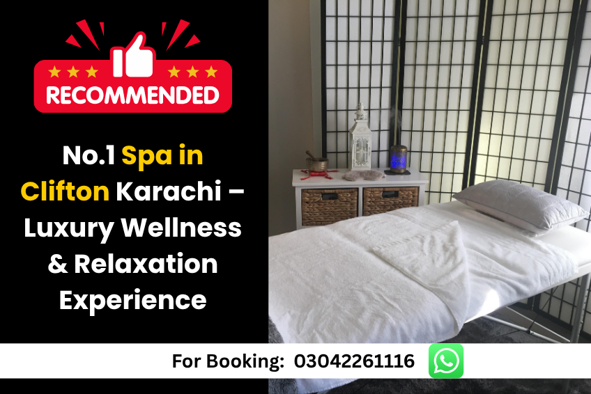Read more about the article No.1 Spa in Clifton Karachi  – Luxury Wellness & Relaxation Experience
