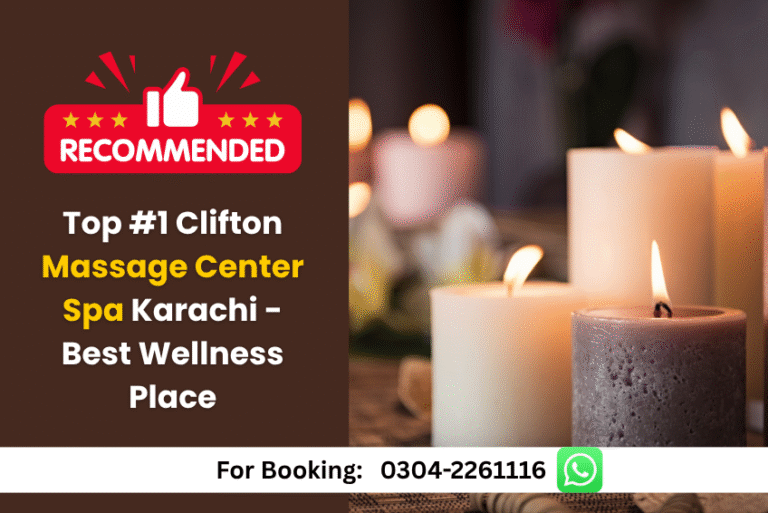 Read more about the article Top #1 Clifton Massage Center Spa Karachi – Best Wellness Place