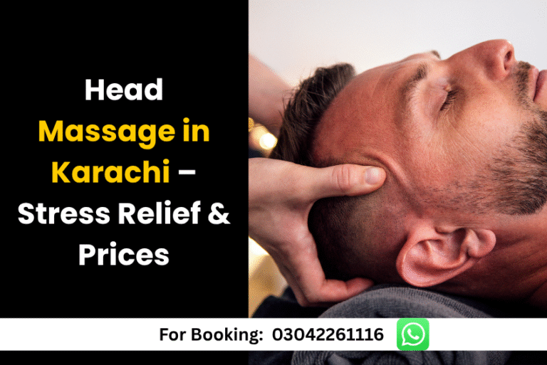 Read more about the article Head Massage in Karachi – Stress Relief & Prices